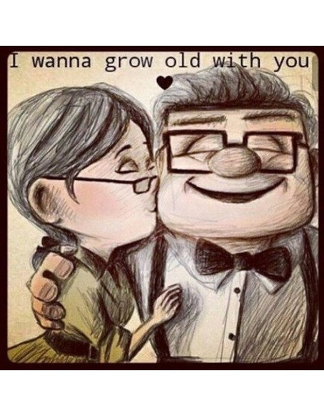 I Wanna Grow Old With You Funny Quotes